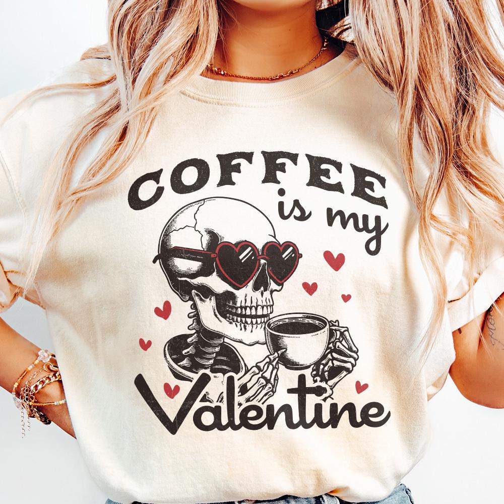 Coffee is my Valentine PNG Alt 2, Valentines Day Png - 300 DPI Design for