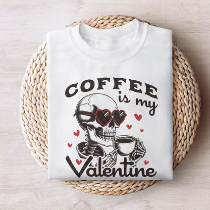 Coffee is my Valentine PNG Alt 2, Valentines Day Png - 300 DPI Design for