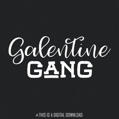 Galentine Gang PNG, Cute Valentines Day Digital Download - 300 DPI Design