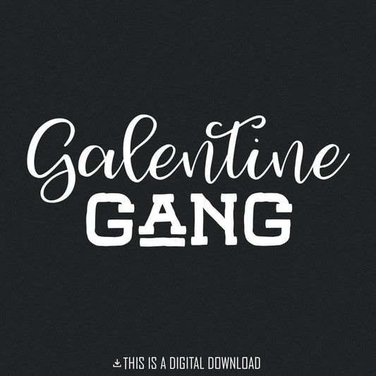 Galentine Gang PNG, Cute Valentines Day Digital Download - 300 DPI Design