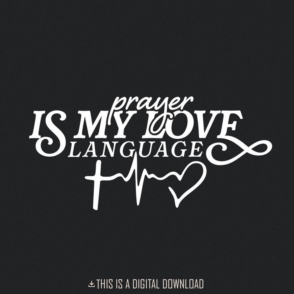 Prayer Is My Love Language PNG, Christian Valentine Sublimation - 300 DPI