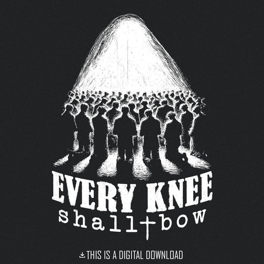 Every Knee Shall Bow PNG, He Is Risen png - 300 DPI Design for T-Shirt