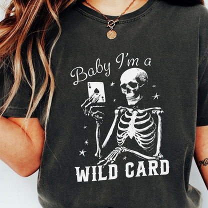 Baby I'm a Wild Card Png, Western Sublimation Design - 300 DPI Design for