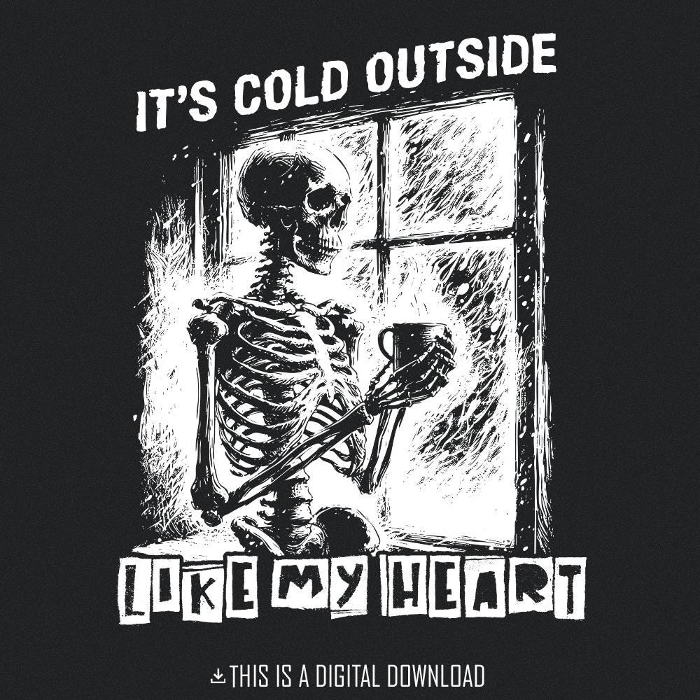 Cold Like My Heart PNG, Digital Download - 300 DPI Design for T-Shirt