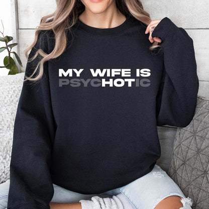 My Wife is Psychotic PNG, Funny Quote Digital Download - 300 DPI Design