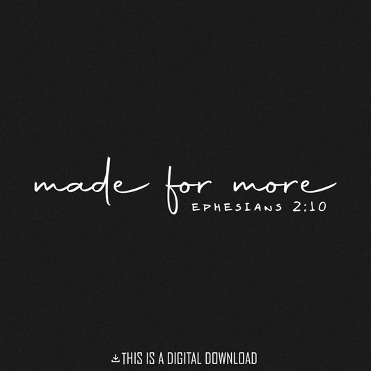 Made for More png Png, Jesus png - 300 DPI Design for T-Shirt