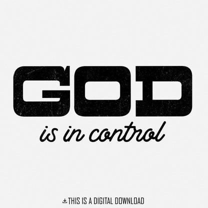 God Is In Control Png, Christian png Design - 300 DPI Design for T-Shirt