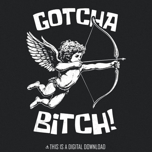 Cupid Funny Valentine's Day PNG, Gotcha B PNG - 300 DPI Design for T-Shirt