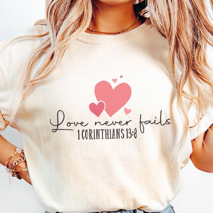 Love Never Fails PNG, Valentine PNG - 300 DPI Design for T-Shirt