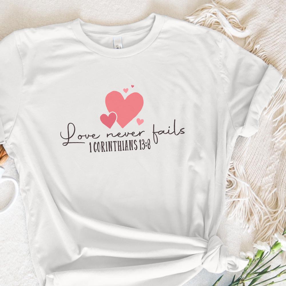 Love Never Fails PNG, Valentine PNG - 300 DPI Design for T-Shirt