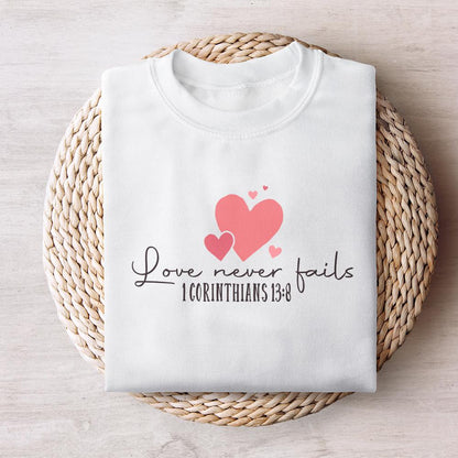 Love Never Fails PNG, Valentine PNG - 300 DPI Design for T-Shirt