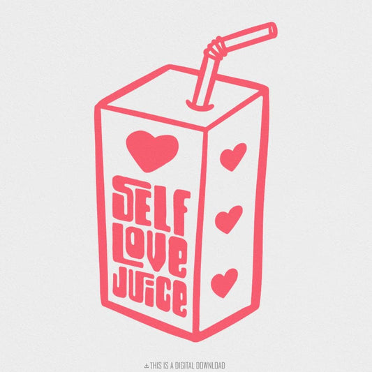 Self Love Juice PNG, Sublimation Design - 300 DPI Design for T-Shirt