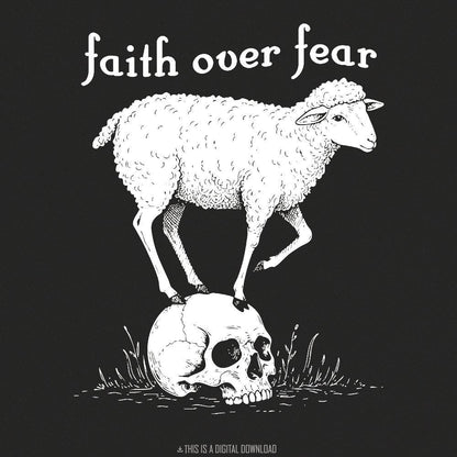 Faith Over Fear PNG, Faith png Design - 300 DPI Design for T-Shirt