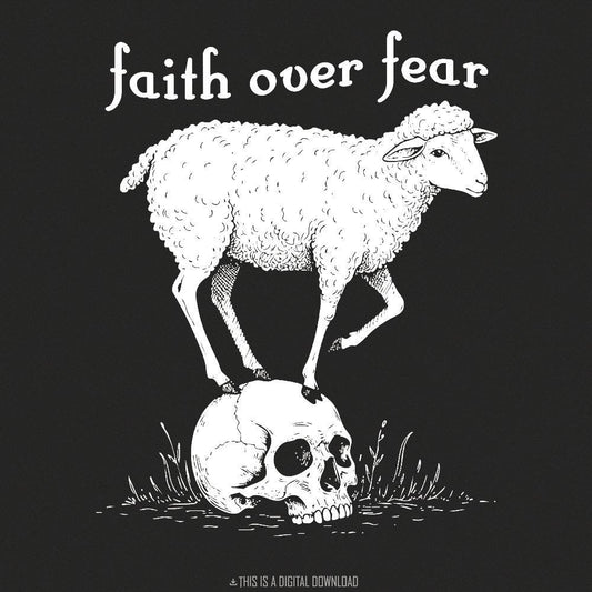 Faith Over Fear PNG, Faith png Design - 300 DPI Design for T-Shirt