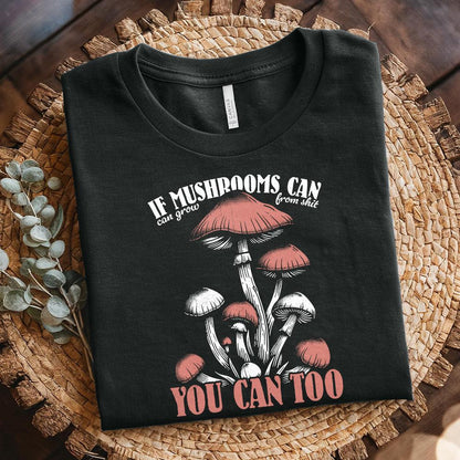Funny Motivational Mushroom Quote PNG, Sublimation Design - 300 DPI