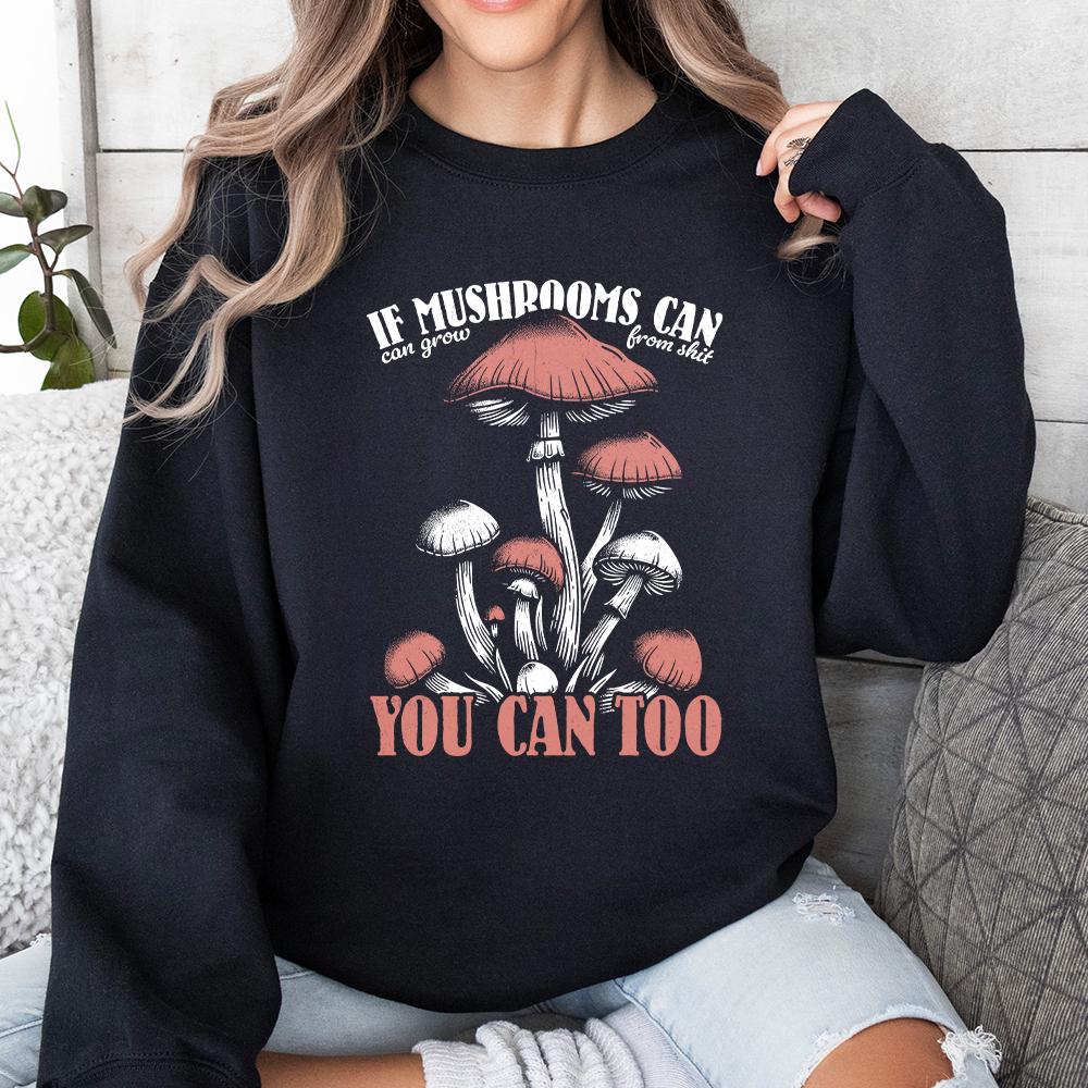 Funny Motivational Mushroom Quote PNG, Sublimation Design - 300 DPI