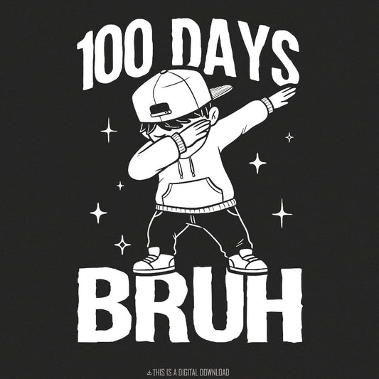 Retro 100 Days Bruh Png, Funny School Design - 300 DPI Design for T-Shirt