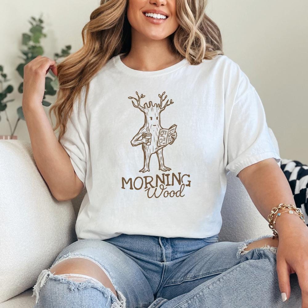 Morning Wood PNG, Funny Sublimation Design - 300 DPI Design for T-Shirt