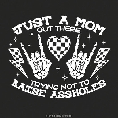 Funny Mom PNG, Just A Good Mom - 300 DPI Design for T-Shirt