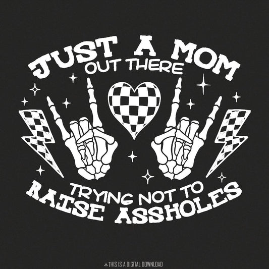 Funny Mom PNG, Just A Good Mom - 300 DPI Design for T-Shirt