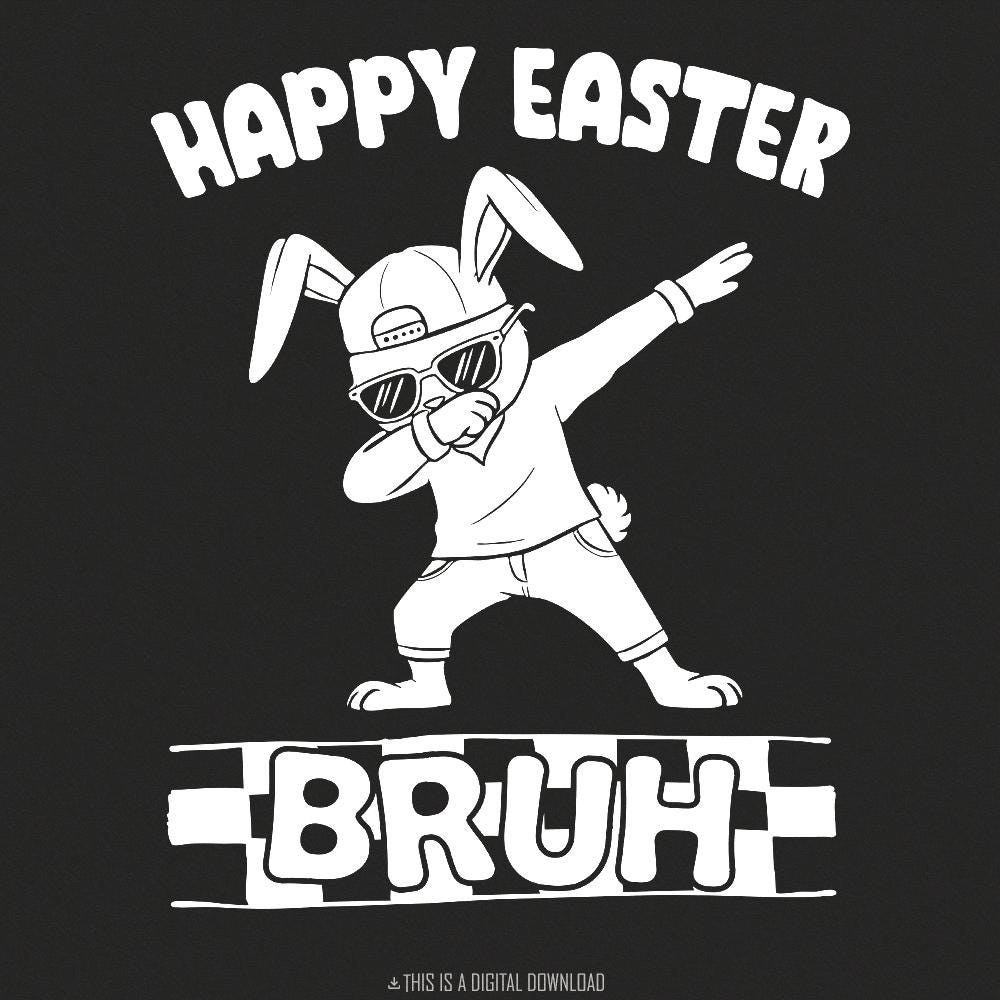 Happy Easter Bruh PNG, Retro Bunny Dabbing Design - 300 DPI Design for