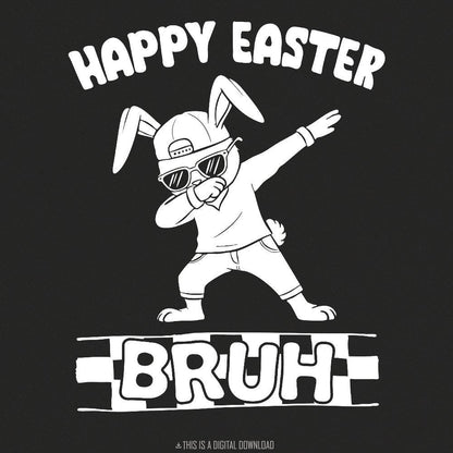 Happy Easter Bruh PNG, Retro Bunny Dabbing Design - 300 DPI Design for