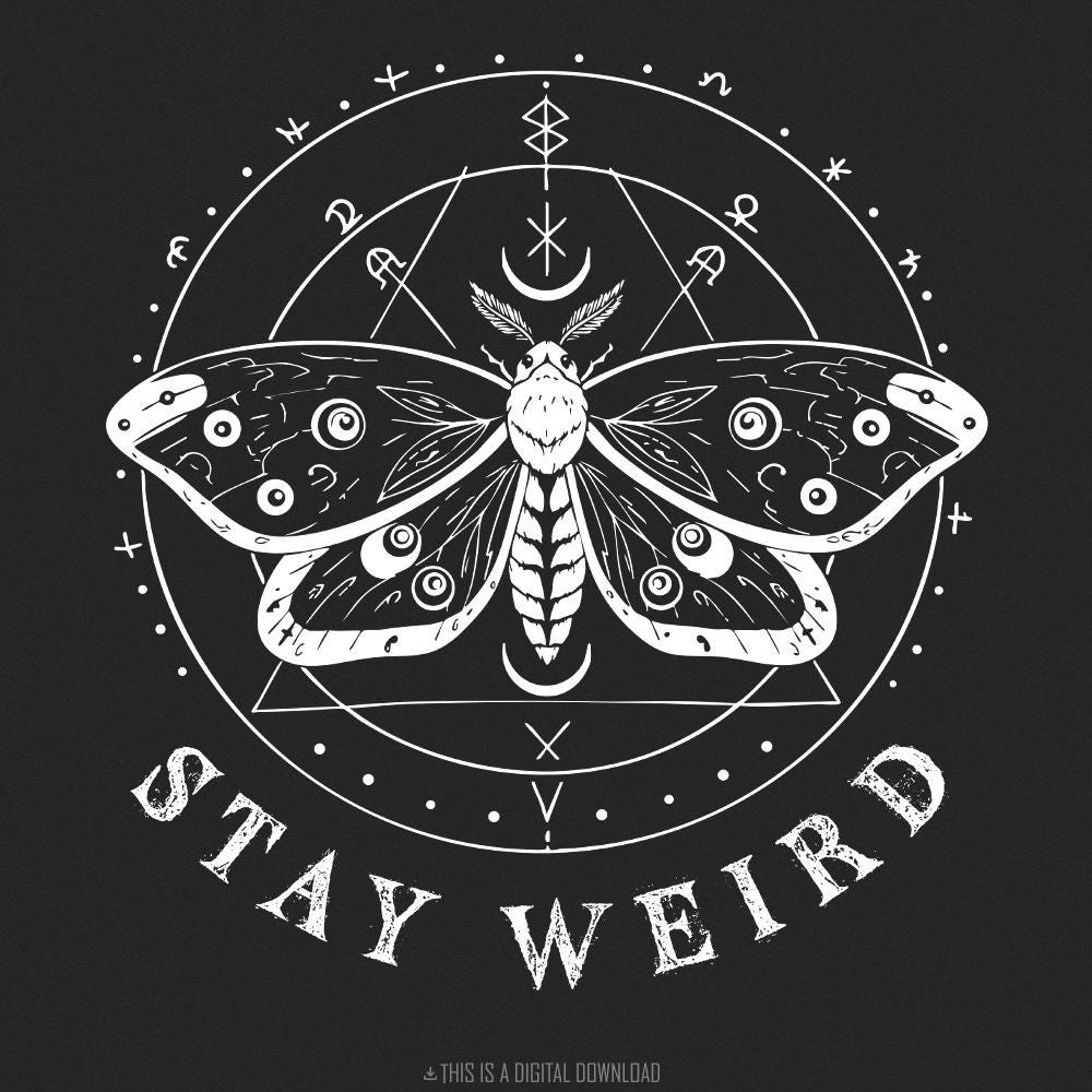 White ink celestial moth illustration with occult symbols and the text Stay Weird in a distressed font for gothic apparel and DIY projects.