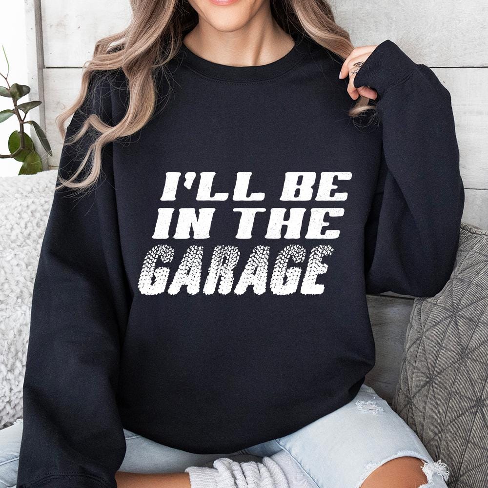I'll Be In The Garage PNG, Funny Garage Auto Mechanic - 300 DPI Design