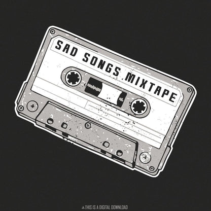 Sad Songs PNG, 90s Cassette Sticker - 300 DPI Design for T-Shirt
