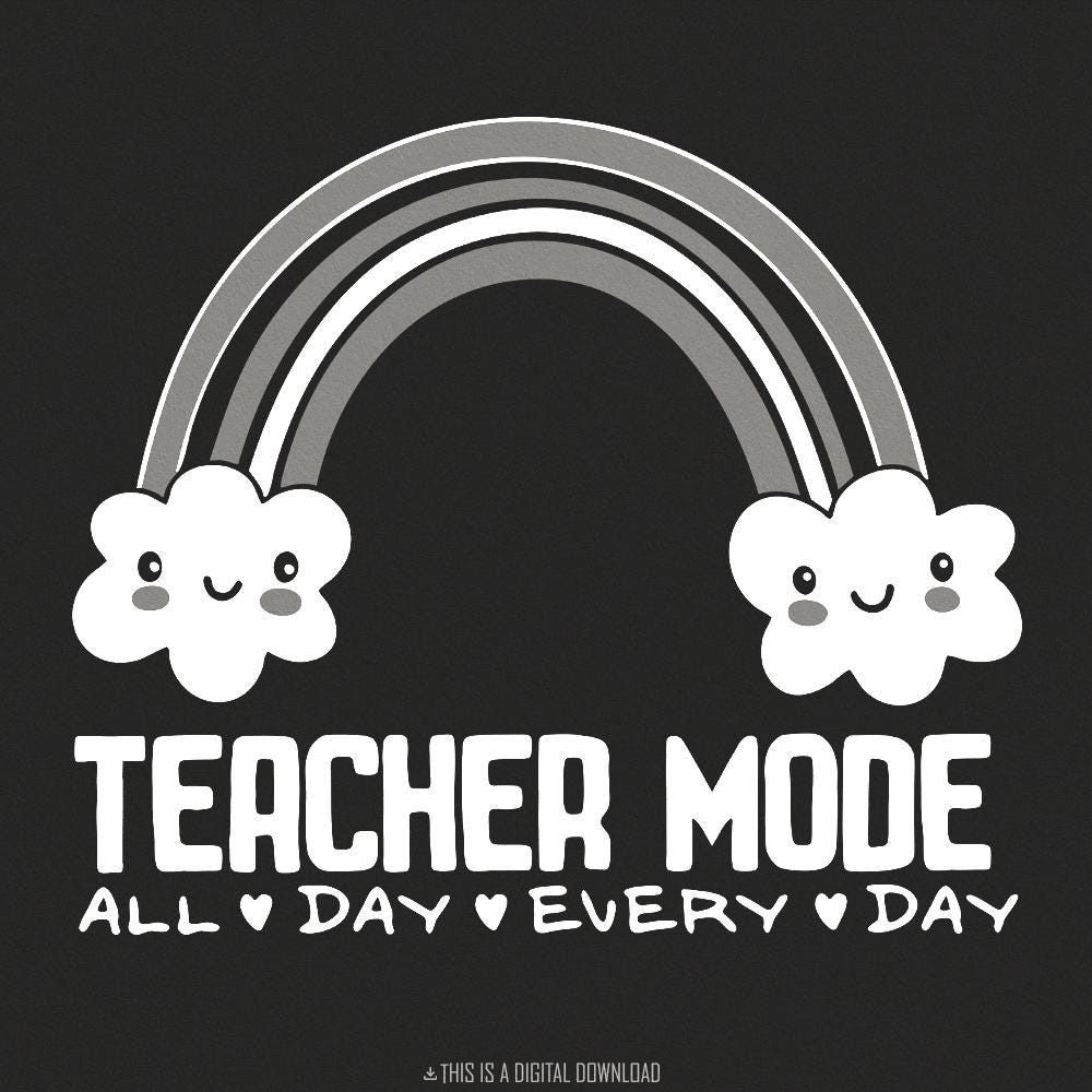 Teacher Mode PNG, Funny Teacher Shirt PNG - 300 DPI Design for T-Shirt