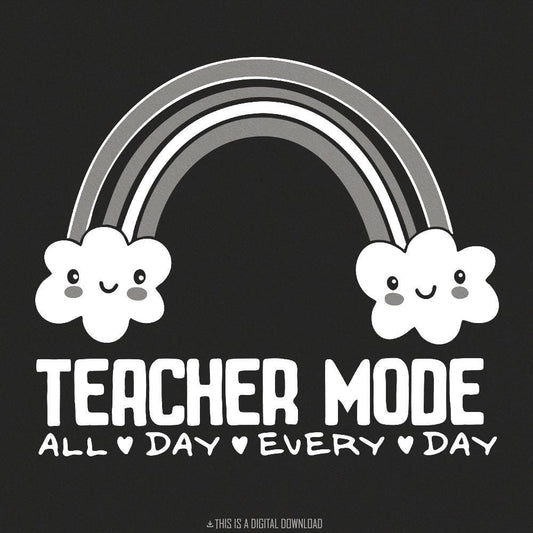 Teacher Mode PNG, Funny Teacher Shirt PNG - 300 DPI Design for T-Shirt