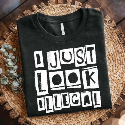 I Just Look Illegal PNG, Funny Hispanic Shirt Design - 300 DPI Design for