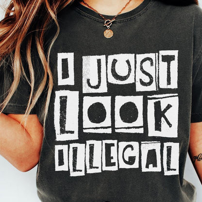 I Just Look Illegal PNG, Funny Hispanic Shirt Design - 300 DPI Design for