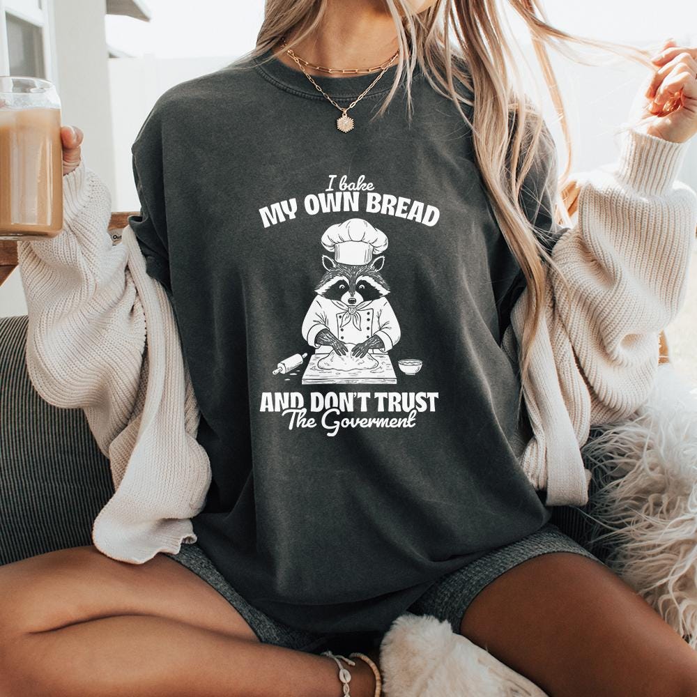 Bake My Own Bread Raccoon PNG, Funny Sarcastic Quote - 300 DPI Design for