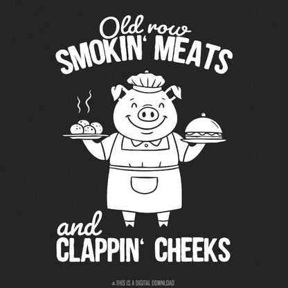 Smokin' Meats And Clapping Cheeks Png, Humorous Graphic Tee - 300 DPI