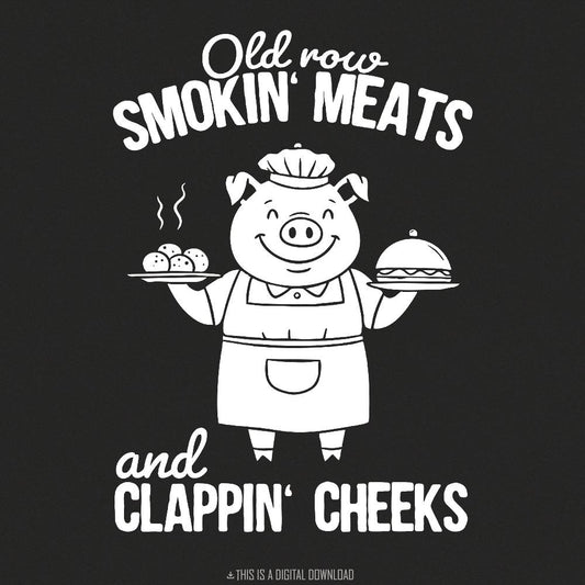 Smokin' Meats And Clapping Cheeks Png, Humorous Graphic Tee - 300 DPI