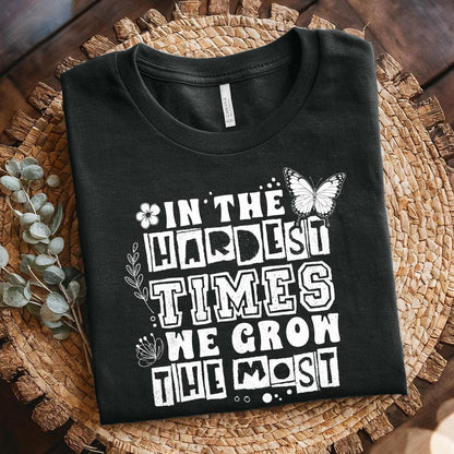 In The Hardest Times We Grow The Most PNG, Positive Affirmation - 300 DPI