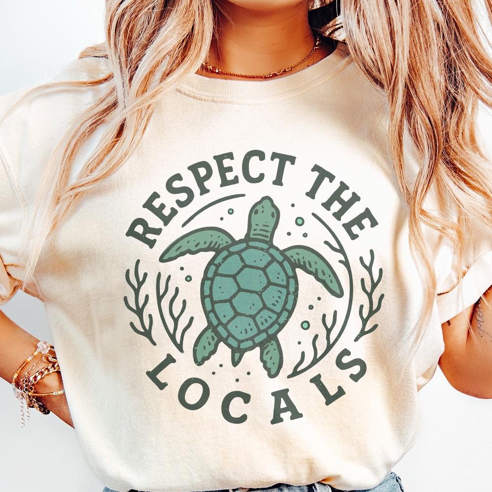 Respect the Locals PNG, Sea Turtle Shirt Design - 300 DPI Design for