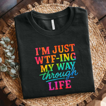 I’m Just WTF-ing My Way Through Life PNG, Funny Quote Rainbow Digital