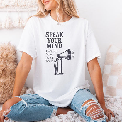 Speak Your Mind Even If Your Voice Shakes PNG, Inspirational Quotes - 300