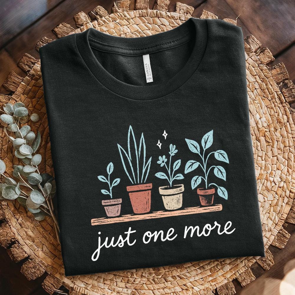 Just One More Plant Lover PNG, Pastel House Plant Clipart - 300 DPI