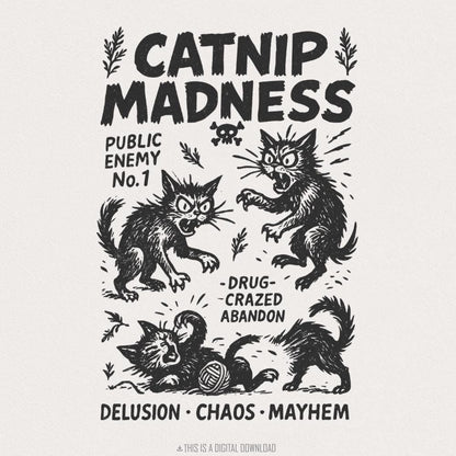 Catnip Madness PNG, Funny Cat Lover Vintage Cat Design - 300 DPI Design