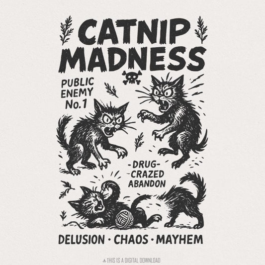 Catnip Madness PNG, Funny Cat Lover Vintage Cat Design - 300 DPI Design