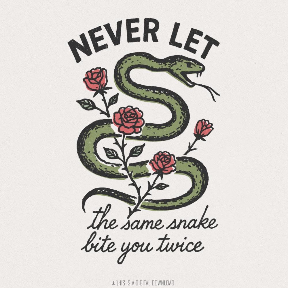 Never Let The Same Snake Bite You Twice PNG, Retro Snake And Rose Design