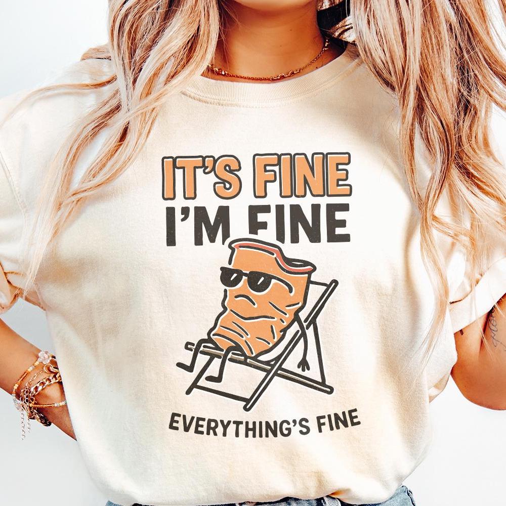 It's Fine I'm Fine Everything's Fine PNG, Funny Potato Chip Digital Art -