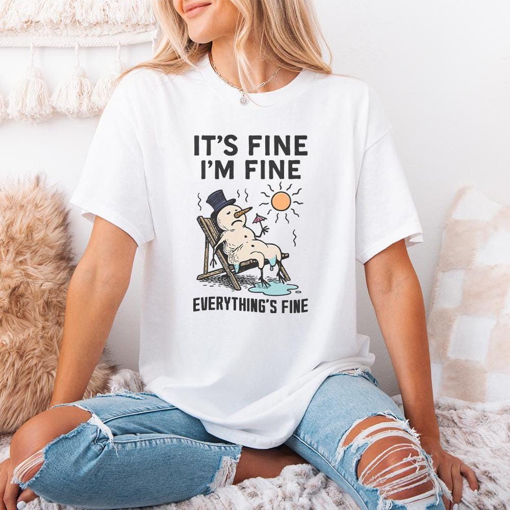 It's Fine I'm Fine Everything's Fine PNG, Funny Melting Snowman Shirt -