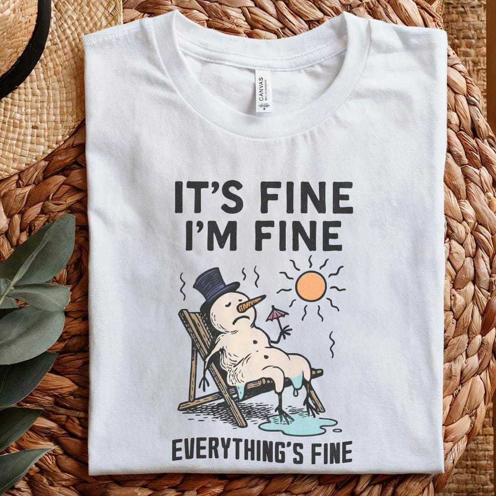 It's Fine I'm Fine Everything's Fine PNG, Funny Melting Snowman Shirt -