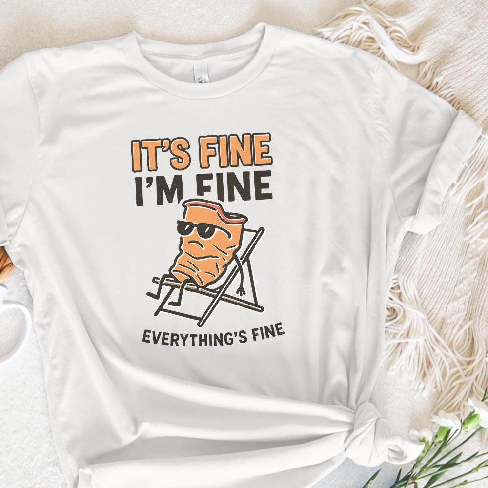 It's Fine I'm Fine Everything's Fine PNG, Funny Potato Chip Digital Art -
