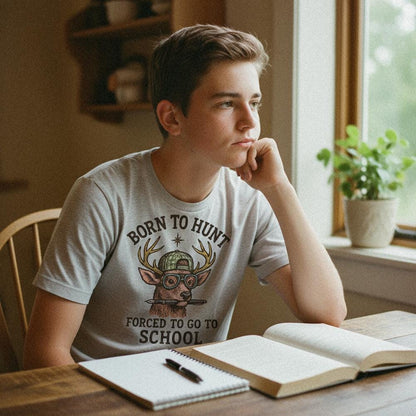 Born To Hunt Forced To Go To School PNG, Funny Deer Hunting Student Shirt