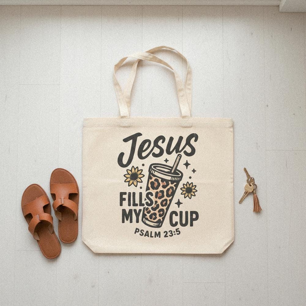 Jesus Fills My Cup PNG, Psalm 23:5 Bible Verse PNG - 300 DPI Design for